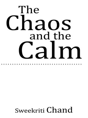 cover image of The Chaos and the Calm